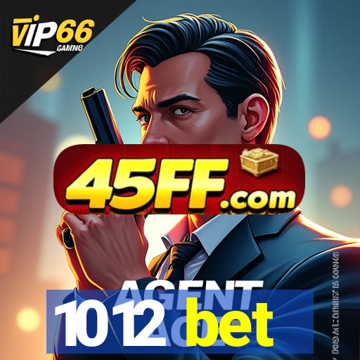 1012 bet